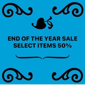 END OF THE YEAR SALE 50% OFF SELECT ITEMS
